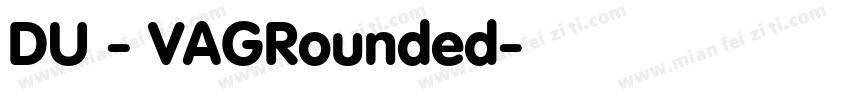 DU - VAGRounded字体转换